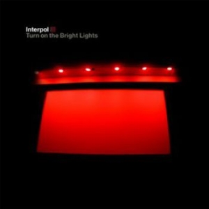 Interpol - Turn On The Bright Lights i gruppen Labels / Woah Dad / Dold_tillfall hos Bengans Skivbutik AB (3917853)
