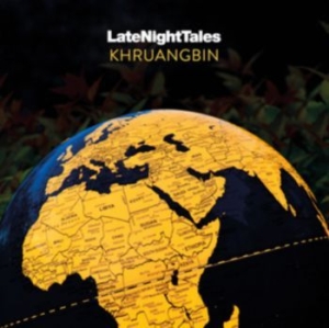 KHRUANGBIN - Presents Late Night Tales Various A i gruppen Labels / Woah Dad / Dold_tillfall hos Bengans Skivbutik AB (3918723)