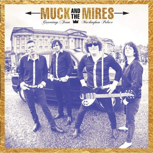Muck And The Mires - Greetings From Muckingham Palace i gruppen VINYL / Rock hos Bengans Skivbutik AB (3918742)