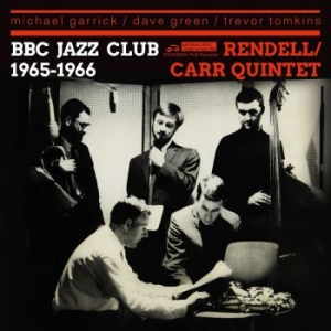 Rendell Don / Ian Carr Quintet - Bbc Jazz Club Sessions 1965-1966 i gruppen CD / Jazz/Blues hos Bengans Skivbutik AB (3918858)