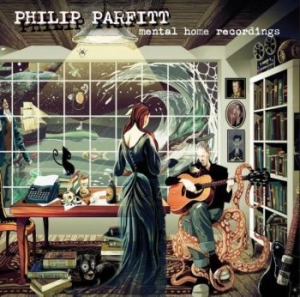 Parfitt Philip - Mental Home Recordings i gruppen CD / Rock hos Bengans Skivbutik AB (3918870)