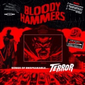 Bloody Hammers - Songs Of Unspeakable Terror i gruppen Labels / Woah Dad / Dold_tillfall hos Bengans Skivbutik AB (3919407)