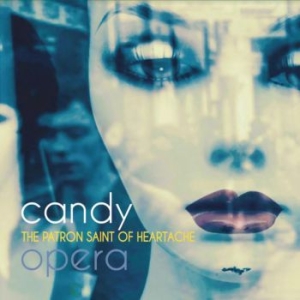 Candy Opera - Patron Saint Of Heartache i gruppen Labels / Woah Dad / Dold_tillfall hos Bengans Skivbutik AB (3919416)