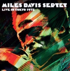 Davis Miles - Live In Tokyo 1973 i gruppen VINYL / Kommande / Jazz/Blues hos Bengans Skivbutik AB (3919431)