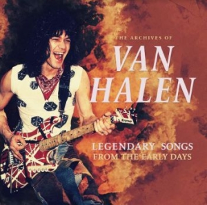 Van Halen - Legendary Songs Of The Early Days i gruppen Labels / Woah Dad / Dold_tillfall hos Bengans Skivbutik AB (3919432)