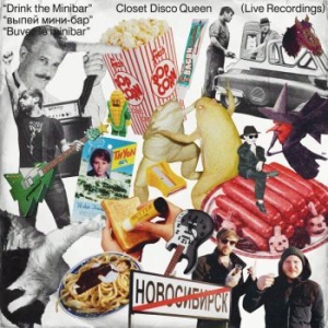 Closet Disco Queen - Drink The Minibar - Live Recordins i gruppen VINYL / Pop-Rock hos Bengans Skivbutik AB (3919438)