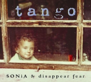 Sonia Disappear Fear - Tango i gruppen CD / Kommande / Worldmusic/ Folkmusik hos Bengans Skivbutik AB (3919467)