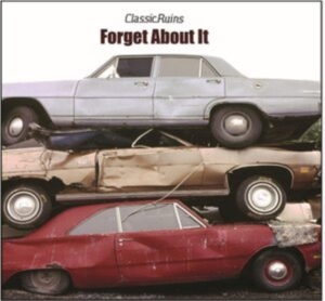 Classic Ruins - Forget About It i gruppen ÖVRIGT / Övrigt / aub hos Bengans Skivbutik AB (3919483)