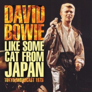 Bowie David - Like Some Cat From Japan (1978 Live i gruppen CD / Pop hos Bengans Skivbutik AB (3919559)