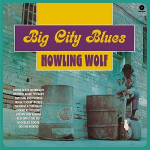 Howlin' Wolf - Big City Blues i gruppen VINYL / Blues,Jazz hos Bengans Skivbutik AB (3920052)
