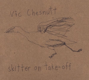 Chesnutt Vic/Brute - Skitter On Take-Off i gruppen CD / Elektroniskt,World Music hos Bengans Skivbutik AB (3920112)