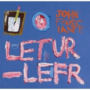 Frusciante John - Letur-Lefr i gruppen CD / Rock hos Bengans Skivbutik AB (3920143)