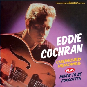 Cochran Eddie - Cherished Memories/Never To Be Forgotten i gruppen CD / Pop-Rock,Övrigt hos Bengans Skivbutik AB (3920209)