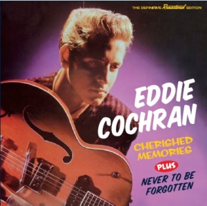 Eddie Cochran - Cherished Memories/Never To Be Forgotten i gruppen CD / Pop-Rock,Övrigt hos Bengans Skivbutik AB (3920209)