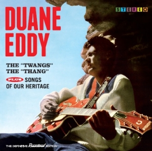 Duane Eddy - Twangs The Thang/Songs Of Our Heritage i gruppen CD / Pop-Rock,Övrigt hos Bengans Skivbutik AB (3920210)
