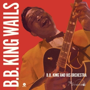King B.B. - Wails i gruppen VINYL / Blues,Jazz hos Bengans Skivbutik AB (3920245)
