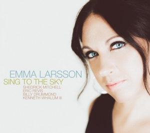 Larsson Emma - Sing To The Sky i gruppen CD / Jazz hos Bengans Skivbutik AB (3920255)