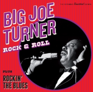 Turner Big Joe - Rock & Roll/Rockin' The Blues i gruppen CD / Pop-Rock,RnB-Soul,Övrigt hos Bengans Skivbutik AB (3920333)