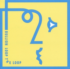 Bullion - Loop The Loop i gruppen CD / Dance-Techno hos Bengans Skivbutik AB (3920345)