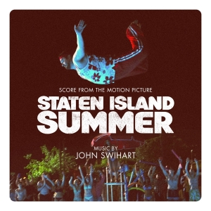 Swihart John - Staten Island Summer -Score- i gruppen CD / Film-Musikal hos Bengans Skivbutik AB (3920356)
