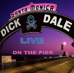 Dale Dick - Live On The Santa Monica Pier i gruppen CD / Pop-Rock hos Bengans Skivbutik AB (3920375)
