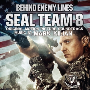 Kilian Mark - Seal Team 8: Behind Enemy Lines i gruppen CD / Film-Musikal hos Bengans Skivbutik AB (3920389)