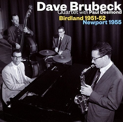 Brubeck Dave -Quartet- - Birdland 51-52/Newport 55 i gruppen ÖVRIGT / Övrigt / aub hos Bengans Skivbutik AB (3920402)