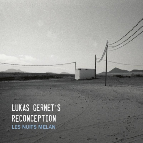 Genert Lukas -Reconception- - Let Nuits Melan i gruppen CD / Jazz/Blues hos Bengans Skivbutik AB (3920538)