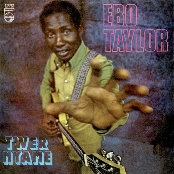 Ebo Taylor - Twer Nyame i gruppen CD / Toppsäljare hos Bengans Skivbutik AB (3920541)
