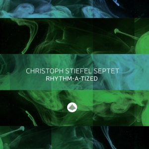 Stiefel Christoper -Septet- - Rhythm-A-Tized i gruppen CD / Jazz hos Bengans Skivbutik AB (3920554)