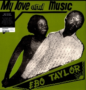 Taylor Ebo - My Love And Music i gruppen VINYL / Klassiskt,RnB-Soul hos Bengans Skivbutik AB (3920556)