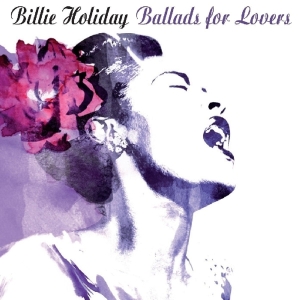 Holiday Billie - Ballads For Lovers i gruppen CD / Jazz hos Bengans Skivbutik AB (3920557)