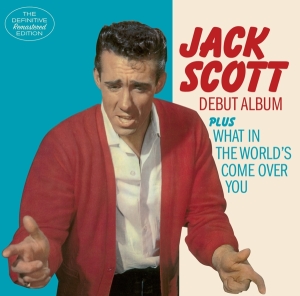 Scott Jack - Jack Scott/What In The World's i gruppen CD / Pop-Rock,Rockabilly hos Bengans Skivbutik AB (3920606)