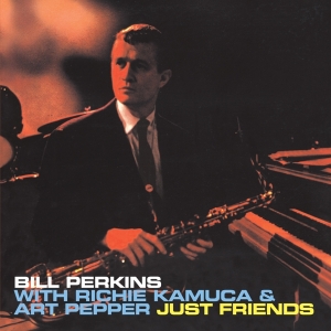 Perkins Bill - Just Friends i gruppen CD / Jazz hos Bengans Skivbutik AB (3920612)
