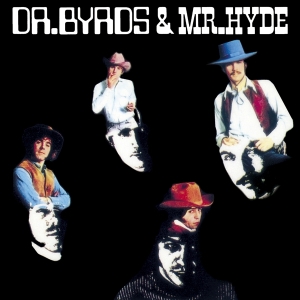 Byrds - Dr. Byrds & Mr. Hyde i gruppen CD / Country hos Bengans Skivbutik AB (3920648)