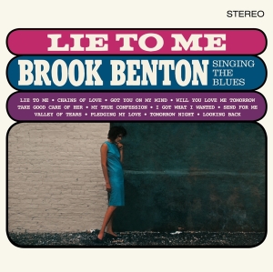 Benton Brook - Lie To Me: Brook Benton Singing The Blue i gruppen VINYL / RnB-Soul hos Bengans Skivbutik AB (3920694)
