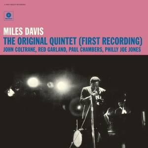 Davis Miles - Original Quintet (First Recording) i gruppen VINYL / Jazz hos Bengans Skivbutik AB (3920695)