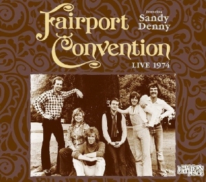 Fairport Convention Ft. Sandy Denny - Live 1974 i gruppen CD / Worldmusic/ Folkmusik hos Bengans Skivbutik AB (3920746)