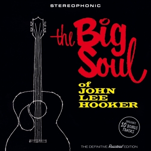 John Lee Hooker - Big Soul Of John Lee Hooker i gruppen CD / Blues,Jazz hos Bengans Skivbutik AB (3920767)
