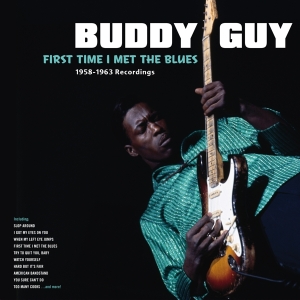 Guy Buddy - First Time I Met The Blues i gruppen VINYL / Blues,Jazz hos Bengans Skivbutik AB (3920780)