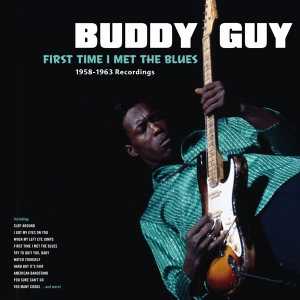Buddy Guy - First Time I Met The Blues i gruppen Minishops / Buddy Guy hos Bengans Skivbutik AB (3920780)