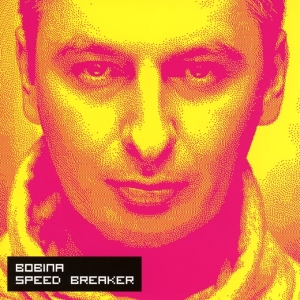 Bobina - Speed Breaker i gruppen CD / Dance-Techno hos Bengans Skivbutik AB (3920808)
