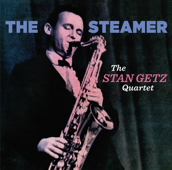 Stan Getz Quartet - Steamer i gruppen CD / Toppsäljare hos Bengans Skivbutik AB (3920853)