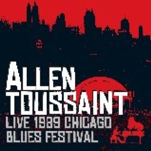 Allen Toussaint - Live 1989 Chicago Blues Festival i gruppen CD / Pop-Rock,RnB-Soul,Övrigt hos Bengans Skivbutik AB (3920881)