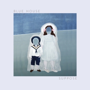Blue House - Suppose i gruppen VINYL / Pop-Rock,Övrigt hos Bengans Skivbutik AB (3920922)