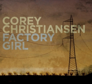 Christiansen Corey - Factory Girl i gruppen CD / Jazz hos Bengans Skivbutik AB (3920931)