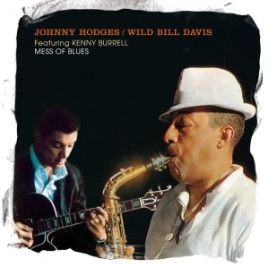 Johnny Hodges / Wild Bill Davis - Mess Of Blues i gruppen CD / Jazz hos Bengans Skivbutik AB (3920944)