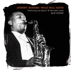 Johnny Hodges / Wild Bill Davis - Blue Hodge i gruppen CD / Jazz hos Bengans Skivbutik AB (3920945)