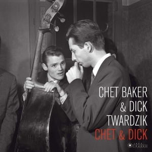 Baker Chet - Chet & Dick i gruppen CD / Jazz hos Bengans Skivbutik AB (3920984)