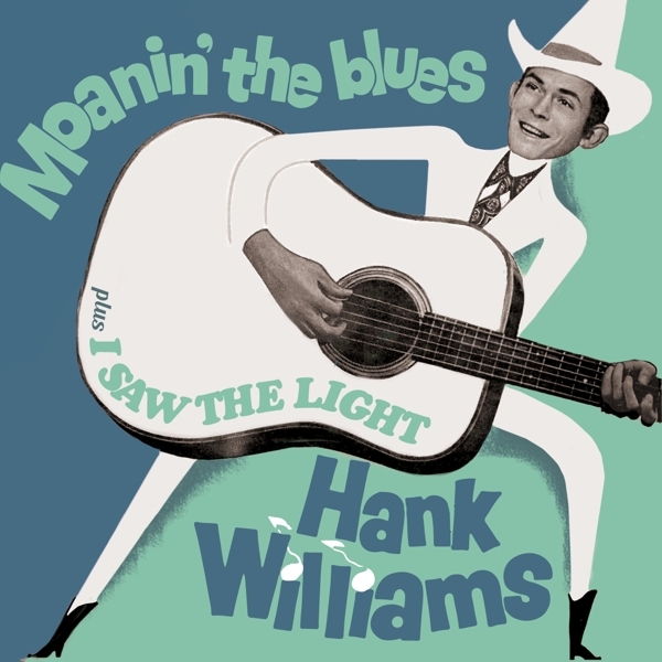 Hank Williams - Moanin' The Blues + I Saw The Light i gruppen CD / Toppsäljare hos Bengans Skivbutik AB (3921050)